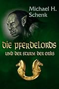 Die Pferdelords und der Sturm der Orks