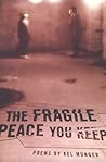 The Fragile Peace...