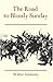 The Road to Bloody Sunday by Walter Sablinsky
