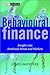 Behavioural Finance: Insights into Irrational Minds and Markets