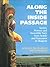 Along the Inside Passage: Stories, Pictures and Incredible Facts from Seattle and Vancouver to Skagway