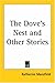 The Dove's Nest And Other Stories