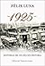 1925: Historias de un año sin Historia