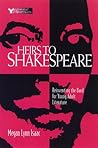 Heirs to Shakespeare: Reinventing the Bard in Young Adult Literature