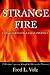 Strange Fire: Confessions of a False Prophet