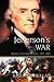Jefferson's War: America's First War on Terror 1801-1805