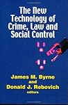 The New Technology of Crime, Law and Social Control
