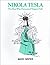 Nikola Tesla: The Man Who Harnessed Niagara Falls