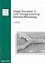 Image Formation in Low-Voltage Scanning Electron Microscopy by Ludwig Reimer