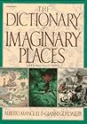 Dictionary of Imaginary Places by Alberto Manguel