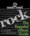 Musichound Rock: The Essential Album Guide
