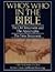WHO'S WHO IN THE BIBLE TWO VOLUMES IN ONE WHO'S WHO IN THE OLD TESTAMENT WITH APOCRYPHA AND WHO'S WHO IN THE NEW TESTAMENT