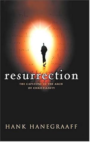 Resurrection: The Capstone in the Arch of Christianity