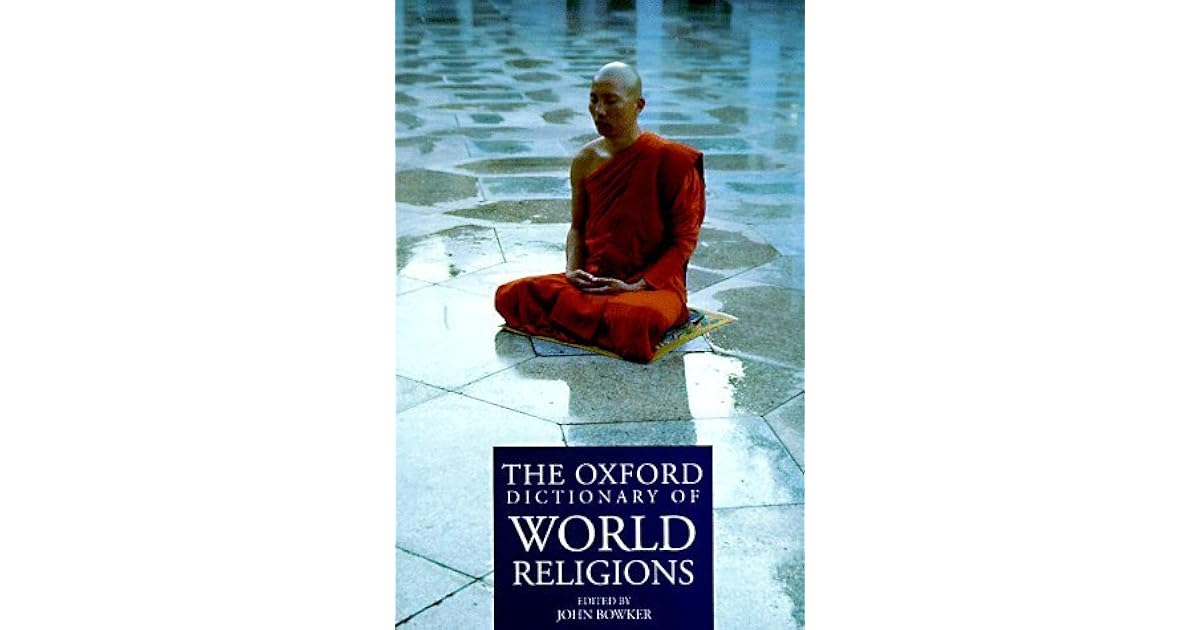 The Oxford Dictionary Of World Religions by John Bowker