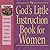 God's Little Instruction Book for Women by Honor Books