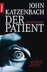 Der Patient by John Katzenbach