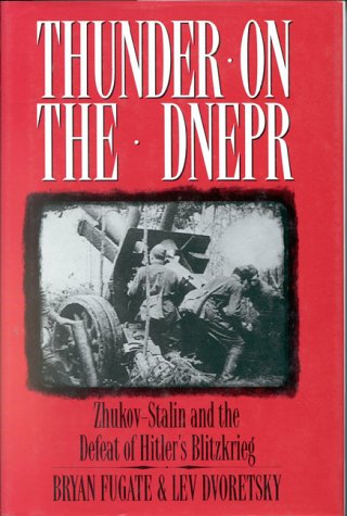 Thunder on Dnepr: Zhukov-Stalin and the Defeat of Hitler's Blitzkrieg (Hardcover)