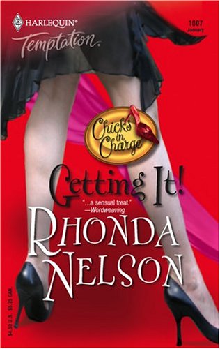 Getting It! (Chicks in Charge #1)