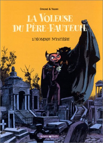 La Voleuse du Père-Fauteuil, Tome 1 : L'Homme mystère (Hardcover)