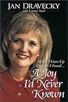 A Joy I'd Never Known A Joy I'd Never Known