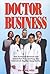 Doctor Business by Hal Alpiar