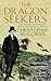 THE DRAGON SEEKERS: HOW AN EXTRAORDINARY CIRCLE OF FOSSILISTS DISCOVERED THE DINOSAURS AND PAVED THE WAY FOR DARWIN