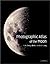 Photographic Atlas of the Moon by S. M. Chong