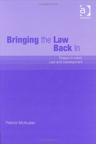 Bringing the Law Back in: Essays in Land, Law, and Development (Hardcover)