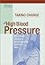 Taking Charge of High Blood Pressure: Start-Today Strategies for Combating the Silent Killer