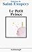 Le Petit Prince by Antoine de Saint-Exupéry