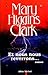 Et nous nous reverrons... by Mary Higgins Clark