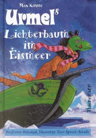 Urmels Lichterbaum im Eismeer (Urmel, #10)