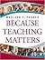 Because Teaching Matters