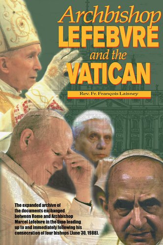 Archbishop Lefebvre and the Vatican, 1987-1988 (Hardcover)