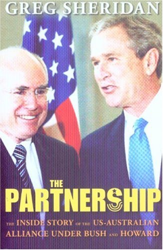 The Partnership: The Inside Story of the US-Australian Alliance Under Howard and Bush (Paperback)