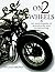 On Two Wheels: An Encyclope...