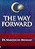 The Way Forward: Growth, Prosperity and Multiracial Harmony in Malaysia