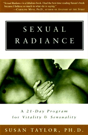 Sexual Radiance: A 21-Day Program for Vitality and Sensuality (Paperback)