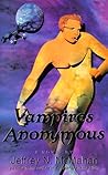 Vampires Anonymous by Jeffrey N. McMahan