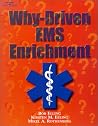 Why-Driven EMS Enrichment Why-Driven EMS Enrichment
