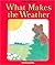 What Makes the Weather (Now...