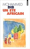 Un Été africain by Mohammed Dib