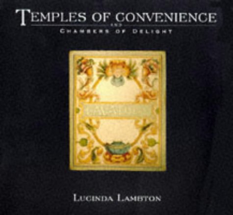 Temples of Convenience and Chambers of Delight (Paperback)