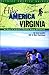Hike America Virginia: An Atlas of Virginia's Greatest Hiking Adventures (Hike America Series)
