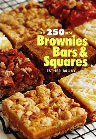 The 250 Best Brownies, Bars and Squares (Paperback)