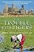 The Trouble With Tigers by Mallet