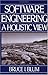 Software Engineering: A Holistic View (Johns Hopkins University Applied Physics Laboratory Series in Science & Engineering)