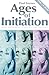 Ages of Initiation: The Fir...