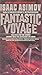 Fantastic Voyage by Isaac Asimov