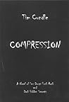 Compression: A Novel of Sex, Drugs, Punk Rock and Dark Hidden Secrets Compression: A Novel of Sex, Drugs, Punk Rock and Dark Hidden Secrets